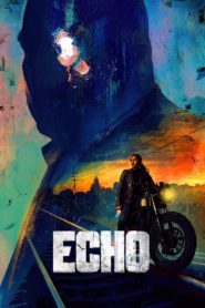 Echo Season 1 (2024) เอคโค่